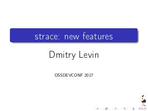Strace — новые возможности (Дмитрий Левин, OSSDEVCONF-2017).pdf
